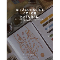 BITÁCORAS DE COLOR NATURAL - Talleres presenciales en el Centro Cultural La Moneda