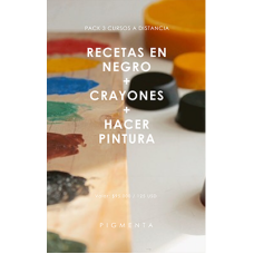 Pack 3 Cursos Pigmenta: Recetas en Negro + Crayones + Hacer Pintura. a Distancia - Asincrónico